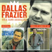 Dallas Frazier - The R&B Sessions - Elvira + Tell It Like It Is